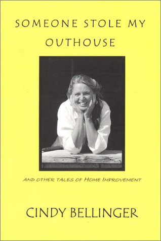 Imagen de archivo de Someone Stole My Outhouse: And Other Tales of Home Improvement a la venta por ThriftBooks-Dallas