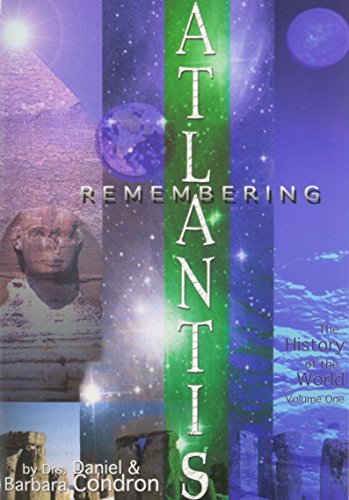 Stock image for Remembering Atlantis: The History of the World for sale by Reliant Bookstore