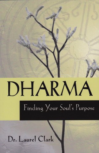 DHARMA: Finding Your Souls Purpose