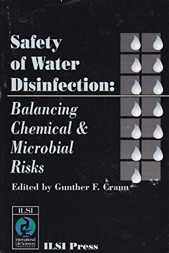 Imagen de archivo de Safety of Water Disinfection: Balancing Chemical and Microbial Risks (Water Safety Series) a la venta por RiLaoghaire