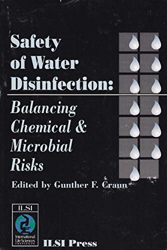 Stock image for Safety of Water Disinfection: Balancing Chemical and Microbial Risks (Water Safety Series) for sale by RiLaoghaire