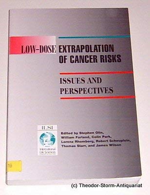 9780944398333: Low-dose Extrapolation of Cancer Risks: Issues and Perspectives (Risk Assessment S.)