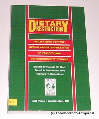 Imagen de archivo de Dietary Restriction: Implications for the Design and Interpretation of Toxicity and Carcinogenicity Studies a la venta por GoldBooks