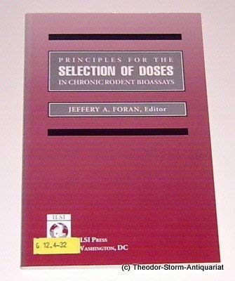 Stock image for Principles for the Selection of Doses in Chronic Rodent Bioassays for sale by Zubal-Books, Since 1961