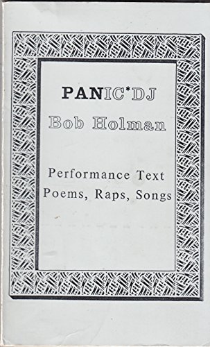 Panic DJ: Performance text, poems, raps, songs (Contemporary scripts) (9780944405000) by Holman, Bob