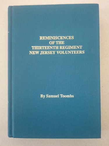 Reminiscences of the Thirteenth Regiment New Jersey Volunteers