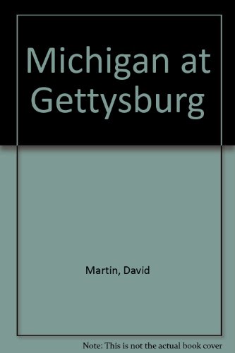 Beispielbild fr Michigan at Gettysburg zum Verkauf von Vintage Volumes PA