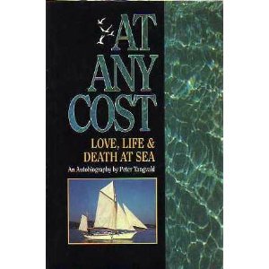 Stock image for At Any Cost: Love, Life & Death at Sea : An Autobiography for sale by SecondSale