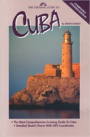 Beispielbild fr Cruising Guide to Cuba zum Verkauf von Better World Books