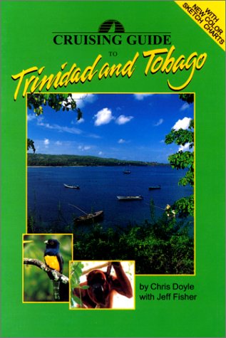 Stock image for Cruising Guide to Trinidad and Tobago, 1997-1998 for sale by SecondSale
