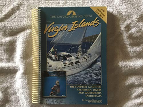 9780944428528: Cruising Guide to the Virgin Islands 2001-2002: A Complete Guide for Yachtsmen, Divers, and Watersports Enthusiasts
