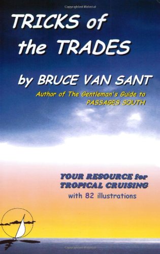 Beispielbild fr Tricks of the Trades : Your Resource for Tropical Cruising with 82 Illustrations zum Verkauf von Better World Books
