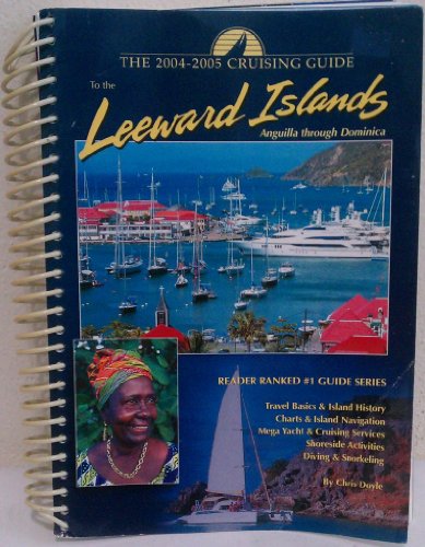 Stock image for The Cruising Guide to the Leeward Islands : 2004-2005 for sale by Sunshine State Books