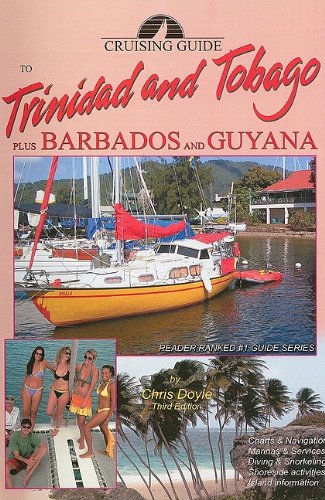 9780944428771: Cruising Guide to Trinidad and Tobago Plus Barbados and Guyana (Cruising Guides)