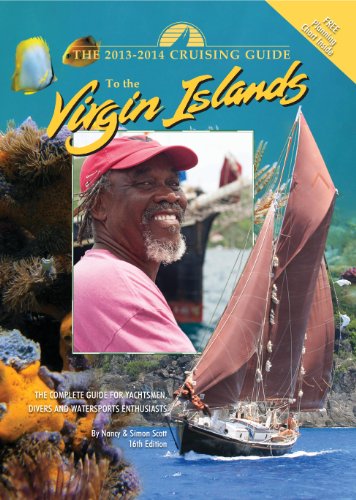 9780944428955: The Cruising Guide to the Virgin Islands 2013-2014: A Complete Guide for Yachtsmen, Divers and Watersports Enthusiasts