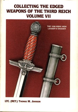 Stock image for Collecting the Edged Weapons of the Third Reich, Volume VII for sale by HPB-Red
