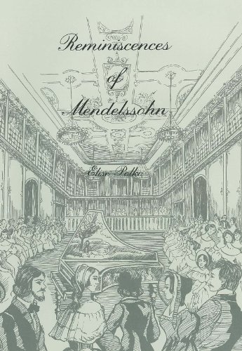 Imagen de archivo de Reminiscences of Felix Mendelssohn Bartholdy: A Social and Artistic Biography a la venta por Wonder Book