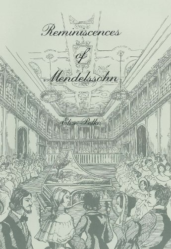 9780944435014: Reminiscences of Felix Mendelssohn Bartholdy: A Social and Artistic Biography