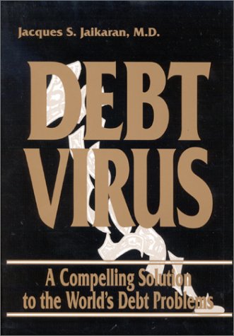 Stock image for Debt Virus: A Compelling Solution to the World's Debt Problems for sale by ThriftBooks-Atlanta