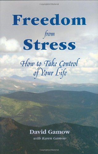 Stock image for Freedom from Stress: How to Take Control of Your Life for sale by ThriftBooks-Atlanta