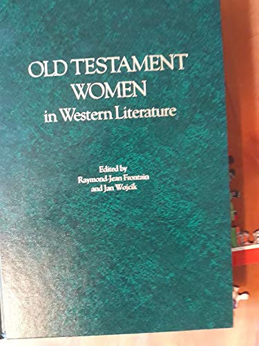 Beispielbild fr Old Testament Women in Western Literature zum Verkauf von ThriftBooks-Dallas