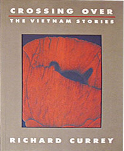 Beispielbild fr Crossing Over: The Vietnam Stories zum Verkauf von BookHolders