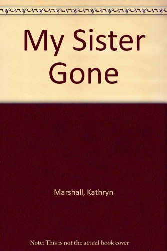 9780944439494: My Sister Gone
