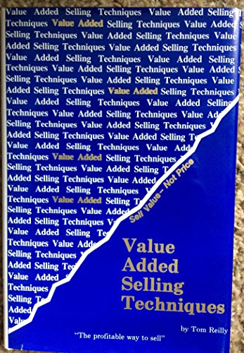 9780944448076: Value Added Selling Techniques
