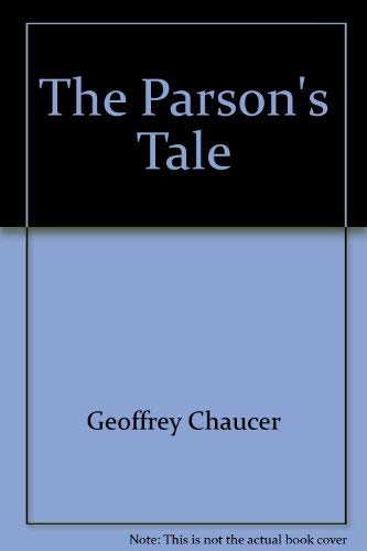 Stock image for Geoffrey Chaucer's The parson's tale from the Canterbury tales for sale by Gavin's Books