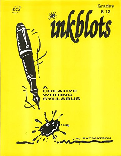 Beispielbild fr Inkblots: A Creative Writing Syllabus- Grade 6-12 zum Verkauf von SecondSale