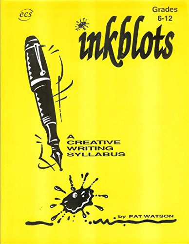 Stock image for Inkblots: A Creative Writing Syllabus- Grade 6-12 for sale by SecondSale
