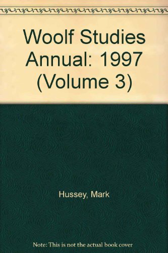 Woolf Studies Annual: 1997 (Volume 3) (9780944473313) by Hussey, Mark