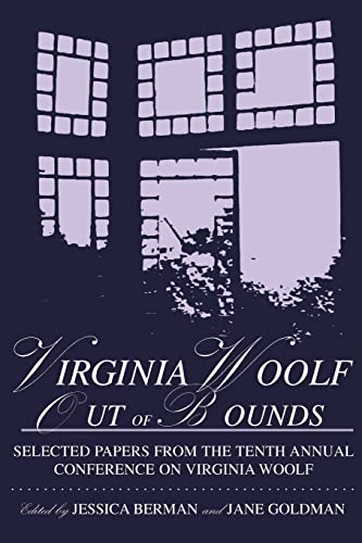 Immagine dell'editore per Virginia Woolf Out of Bounds: Selected Papers from the Tenth Annual Conference on Virginia Woolf, University of Maryland Baltimore County, June 7-10, 2000 venduto da Heartwood Books, A.B.A.A.