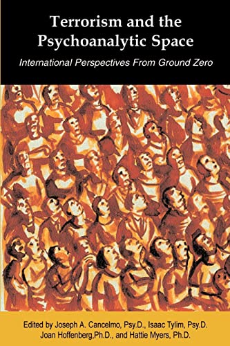 Beispielbild fr Terrorism and the Psychoanalytic Space: International Perspectives from Ground Zero zum Verkauf von HPB-Emerald