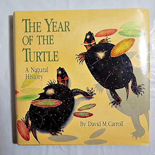 Beispielbild fr The Year of the Turtle: A Natural History zum Verkauf von Mainly Books