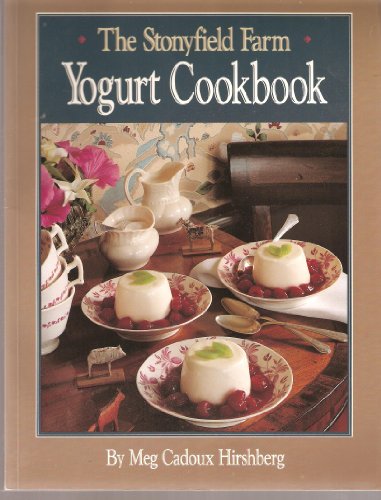 Imagen de archivo de The Stonyfield Farm Yogurt Cookbook a la venta por Vashon Island Books