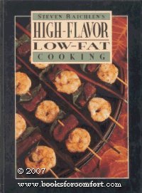 Imagen de archivo de Steven Raichlen's High-Flavor, Low-Fat Cooking : 125 Great Recipes on an Easy-To-Use Easel (Recipeasel) a la venta por Better World Books: West