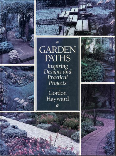9780944475409: Garden Paths: Inspiring Designs and Practical Projects