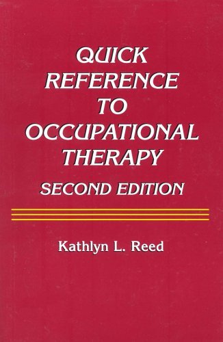 9780944480809: Quick Reference to Occupational Therapy