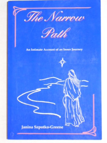 9780944482155: The narrow path: An intimate account of an inner journey