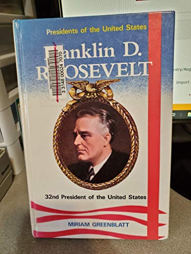 Stock image for Franklin D. Roosevelt: 32nd President of the United States (Presidents of the United States) for sale by SecondSale