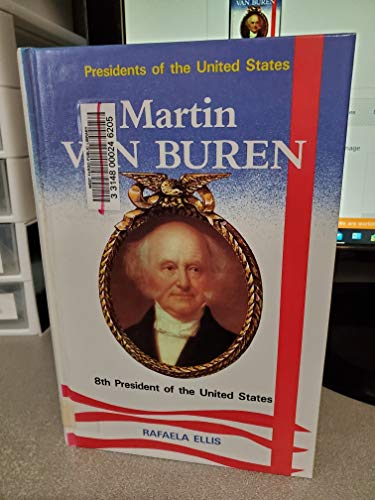 Beispielbild fr Martin Van Buren : Eighth President of the United States zum Verkauf von Better World Books