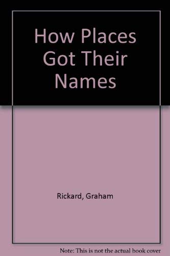 9780944483343: How Places Got Their Names [Lingua Inglese]