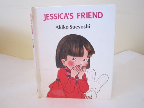 Jessica's Friend (9780944483473) by Sueyoshi, Akiko
