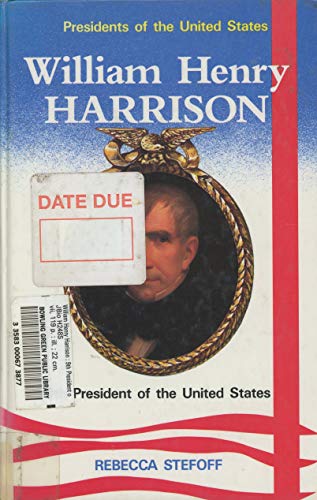 Beispielbild fr William Henry Harrison, 9th President of the United States (Presidents of the United States) zum Verkauf von Wonder Book