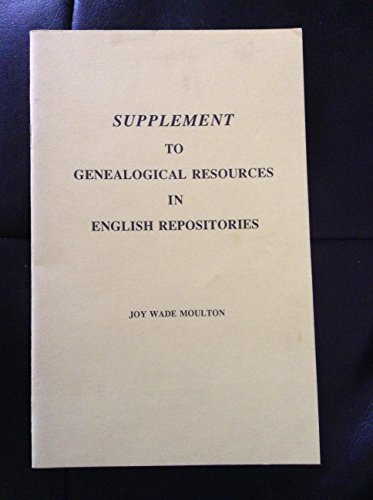 Stock image for Supplement to Genealogical Resources in English Repositories for sale by Wonder Book