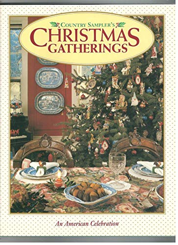 Beispielbild fr Christmas Gatherings : An American Celebration zum Verkauf von Better World Books