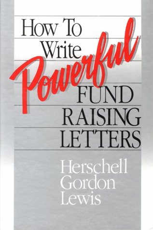 Imagen de archivo de How to Write Powerful Fund Raising Letters a la venta por Wonder Book
