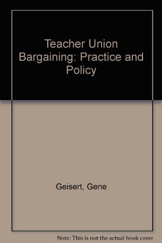 Imagen de archivo de Teacher Union Bargaining: Practice and Policy a la venta por HPB-Red
