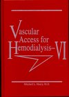 Beispielbild fr Vascular Access for Hemodialysis VI zum Verkauf von HPB-Red